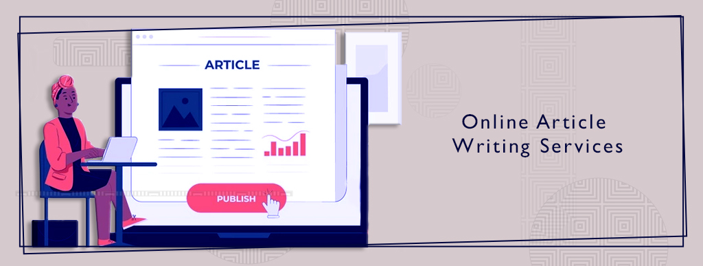 Online Article Writing Services